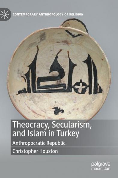 Theocracy Secularism and Islam in Turkey