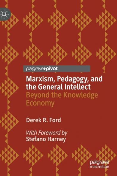 Marxism Pedagogy and the General Intellect