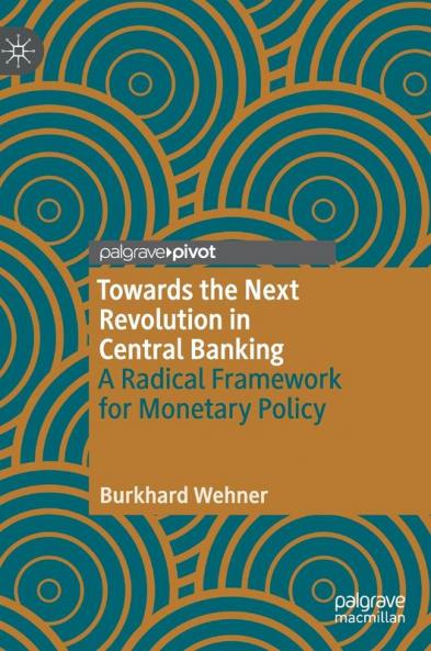 Towards the Next Revolution in Central Banking