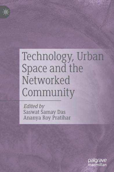 Technology Urban Space and the Networked Community