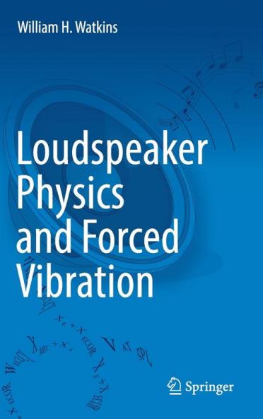 Loudspeaker Physics and Forced Vibration