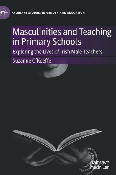 Masculinities and Teaching in Primary Schools