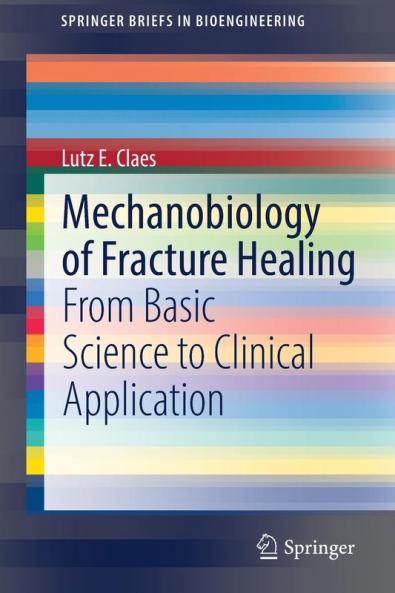 Mechanobiology of Fracture Healing
