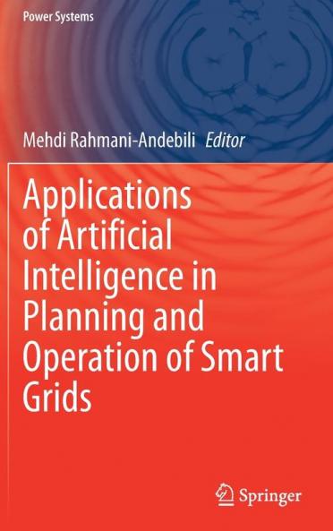 Applications of Artificial Intelligence in Planning and Operation of Smart Grids