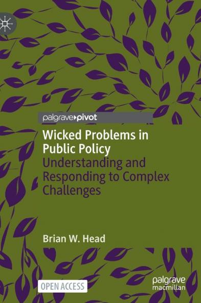 Wicked Problems in Public Policy