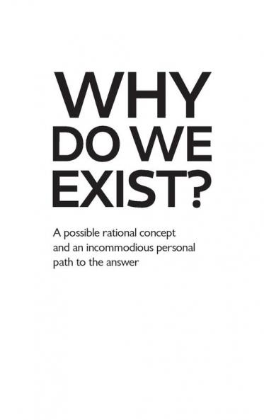 Why Do We Exist?