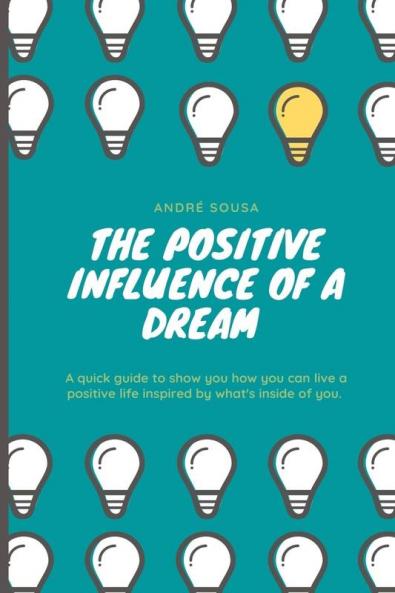 The positive influence of a dream