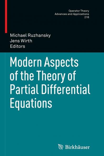Modern Aspects of the Theory of Partial Differential Equations