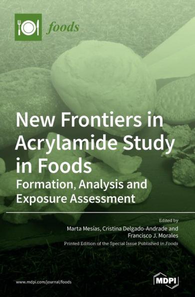 New Frontiers in Acrylamide Study in Foods