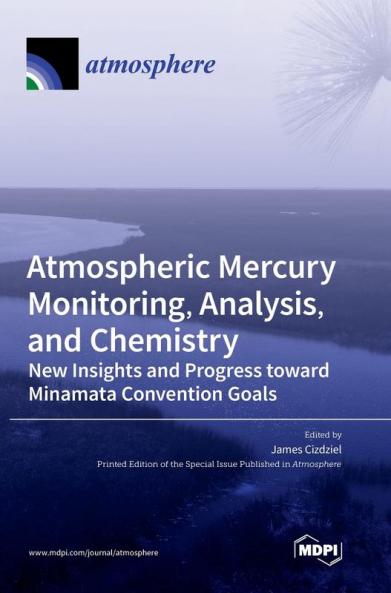 Atmospheric Mercury Monitoring Analysis and Chemistry