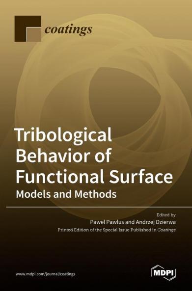 Tribological Behavior of Functional Surface