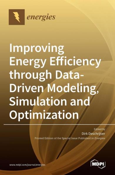 Improving Energy Efficiency through Data-Driven Modeling Simulation and Optimization
