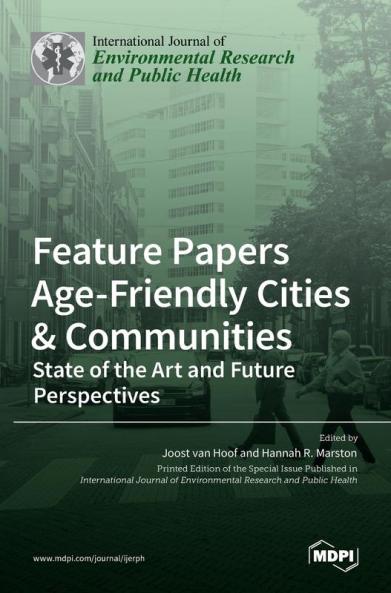Feature Papers Age-Friendly Cities & Communities