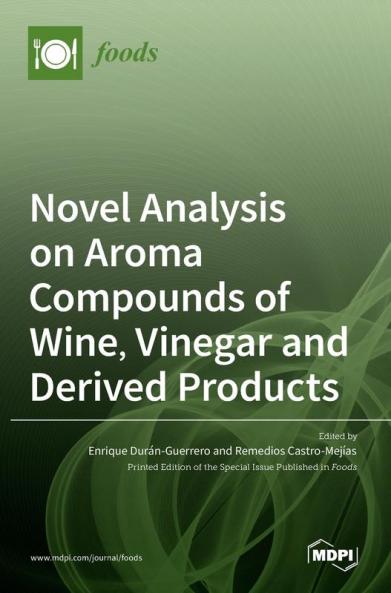 Novel Analysis on Aroma Compounds of Wine Vinegar and Derived Products