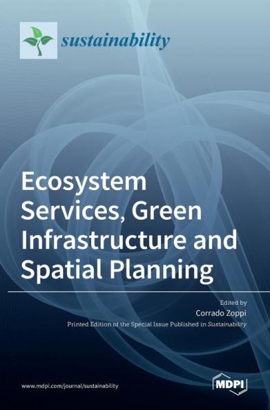 Ecosystem Services Green Infrastructure and Spatial Planning