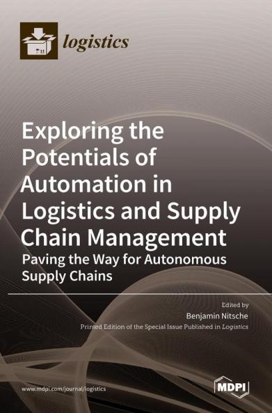 Exploring the Potentials of Automation in Logistics and Supply Chain Management