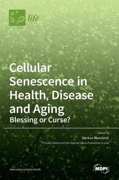 Cellular Senescence in Health Disease and Aging