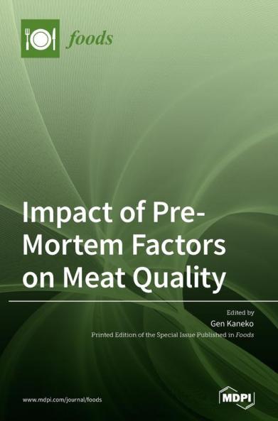 Impact of Pre-Mortem Factors on Meat Quality