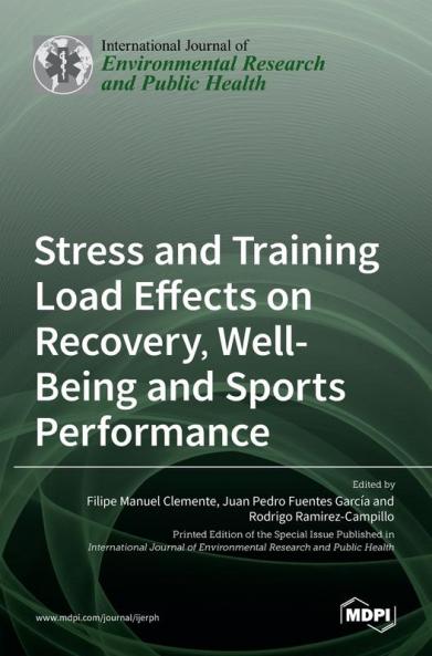 Stress and Training Load Effects on Recovery Well-Being and Sports Performance