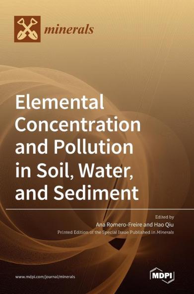 Elemental Concentration and Pollution in Soil Water and Sediment