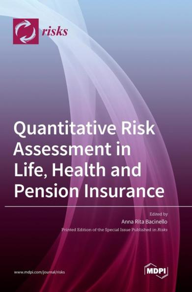 Quantitative Risk Assessment in Life Health and Pension Insurance