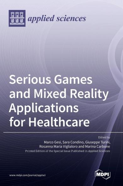 Serious Games and Mixed Reality Applications for Healthcare