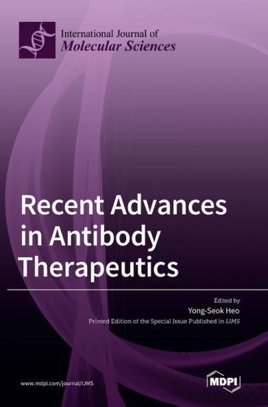 Recent Advances in Antibody Therapeutics