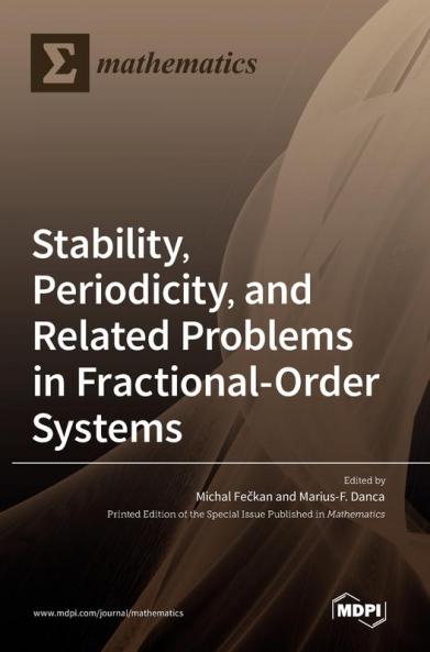 Stability Periodicity and Related Problems in Fractional-Order Systems