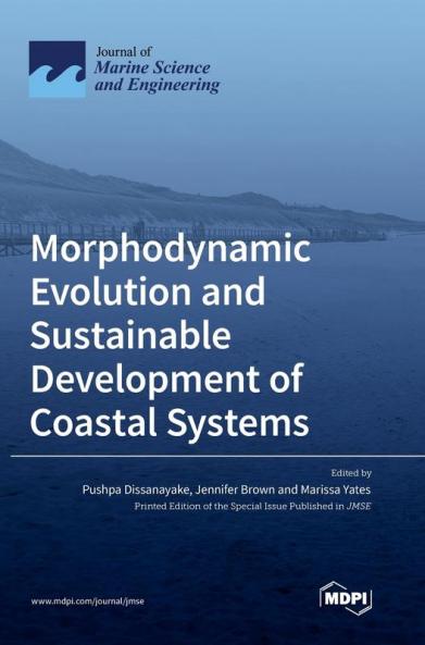 Morphodynamic Evolution and Sustainable Development of Coastal Systems