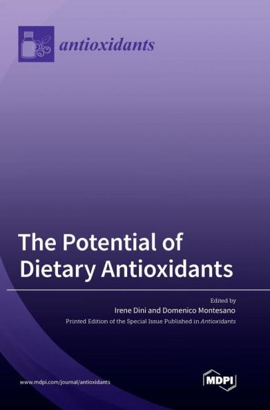 The Potential of Dietary Antioxidants