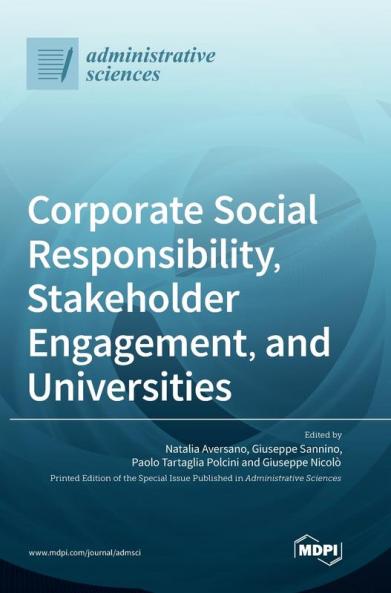 Corporate Social Responsibility Stakeholder Engagement and Universities