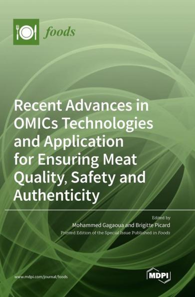 Recent Advances in OMICs Technologies and Application for Ensuring Meat Quality Safety and Authenticity