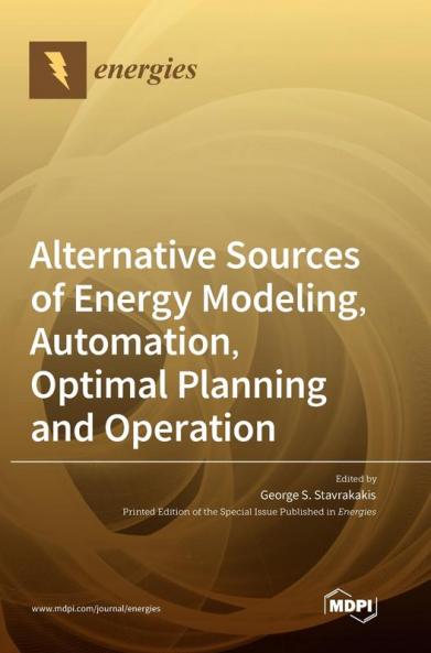 Alternative Sources of Energy Modeling Automation Optimal Planning and Operation