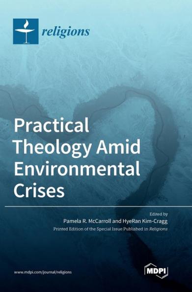 Practical Theology Amid Environmental Crises