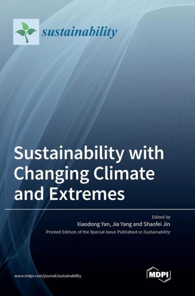 Sustainability with Changing Climate and Extremes