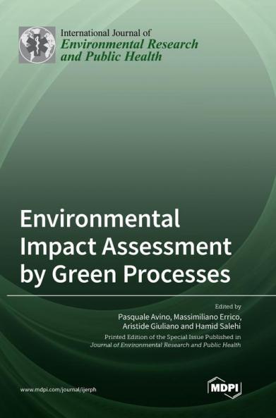 Environmental Impact Assessment by Green Processes