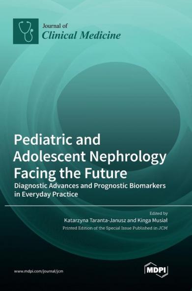 Pediatric and Adolescent Nephrology Facing the Future