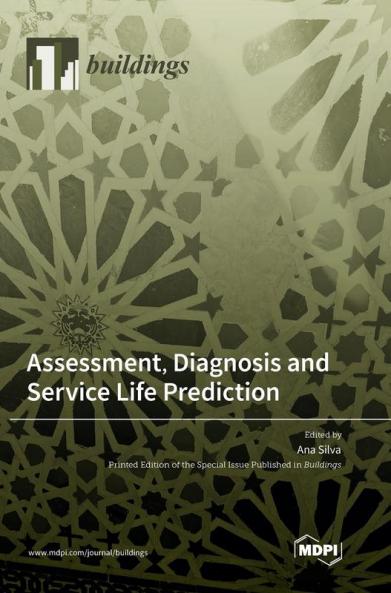 Assessment Diagnosis and Service Life Prediction