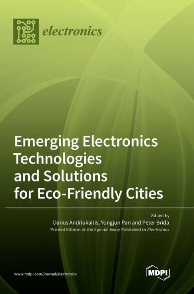 Emerging Electronics Technologies and Solutions for Eco-Friendly Cities