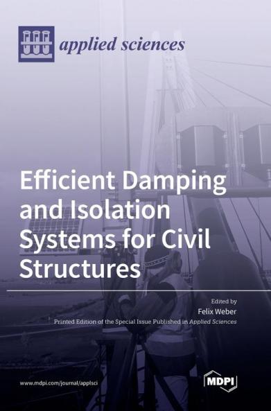 Efficient Damping and Isolation Systems for Civil Structures