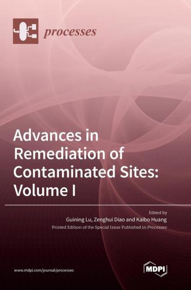 Advances in Remediation of Contaminated Sites
