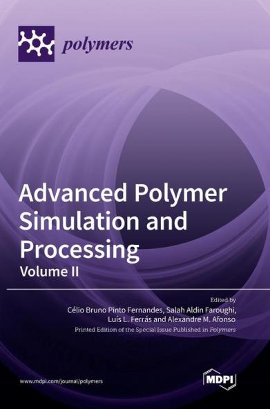 Advanced Polymer Simulation and Processing