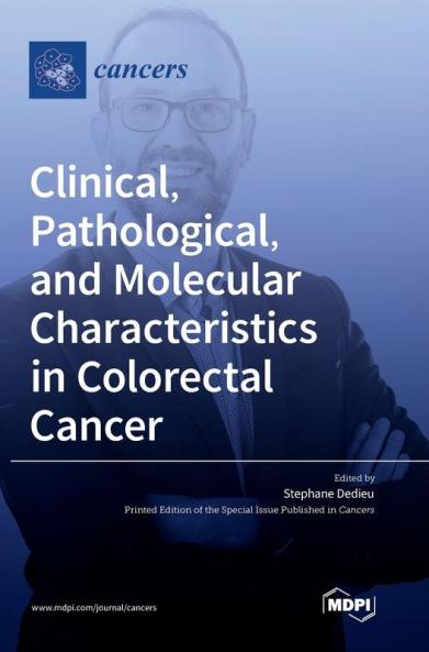 Clinical Pathological and Molecular Characteristics in Colorectal Cancer