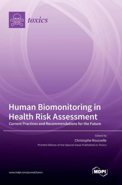 Human Biomonitoring in Health Risk Assessment