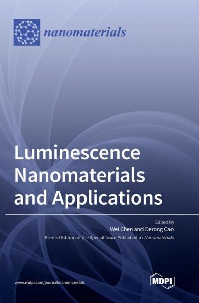 Luminescence Nanomaterials and Applications