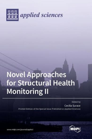 Novel Approaches for Structural Health Monitoring II