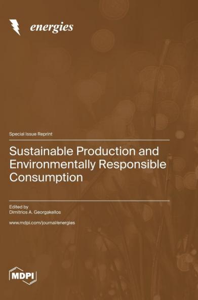 Sustainable Production and Environmentally Responsible Consumption