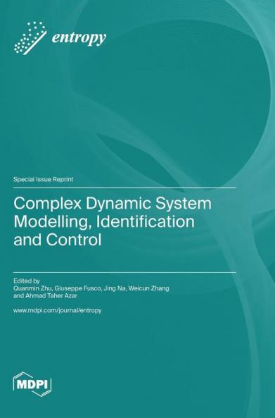 Complex Dynamic System Modelling Identification and Control