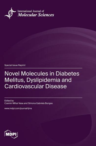 Novel Molecules in Diabetes Melitus Dyslipidemia and Cardiovascular Disease