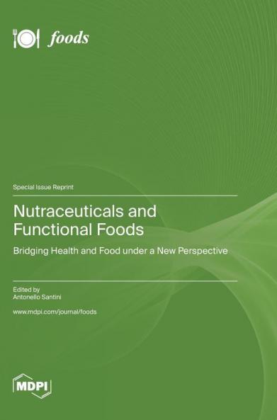 Nutraceuticals and Functional Foods